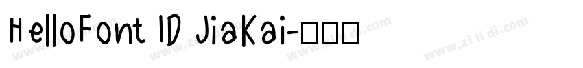 HelloFont ID JiaKai字体转换